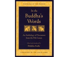 KNYGA Bodhi Bhikkhu In the Buddha's Words: An Anthology of Discourses from the Pali Canon