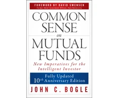 KNYGA Bogle John C Common Sense on Mutual Funds, Updated 10th Anniversary Edition