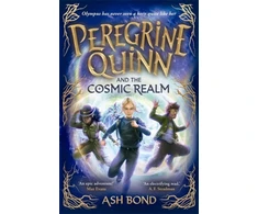 KNYGA Ash Bond Bond Ash Peregrine Quinn and the Cosmic Realm: the first adventure in an electrifying new fantasy series!
