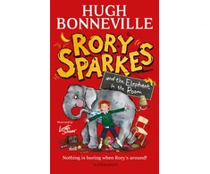 KNYGA Bonneville, Hugh Rory Sparkes and the Elephant in the Room: The hilarious first children's book from Paddington star, Hugh Bonneville