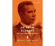 KNYGA Booker T Washington Up from Slavery, An Autobiography