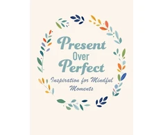 KNYGA Books, CICO Present Over Perfect: Inspiration for Mindful Moments
