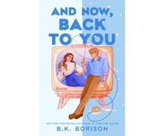 KNYGA Borison, B.K. And Now, Back to You