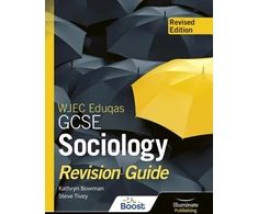 KNYGA Bowman, Kathryn; Tivey, Steve WJEC Eduqas GCSE Sociology Revision Guide - Revised Edition