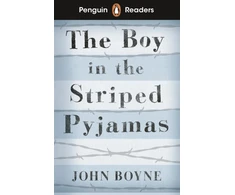 KNYGA Boyne, John Penguin Readers Level 4: The Boy in Striped Pyjamas (ELT Graded Reader): Abridged Edition