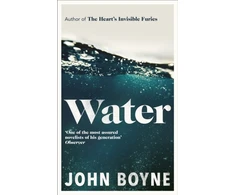 KNYGA Boyne, John Vanduo: A haunting, confronting novel from the author of The Heart’s Invisible Furies