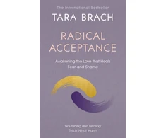 KNYGA Brach, Tara Radical Acceptance: Awakening the Love that Heals Fear and Shame
