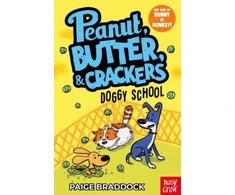 KNYGA Braddock Paige Doggy School: A Peanut, Butter &amp; Crackers Story