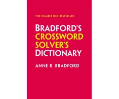 KNYGA Bradford, Anne R.; Collins Puzzles Bradford’s Crossword Solver’s Dictionary: More Than 330,000 Solutions for Cryptic and Quick Puzzles
