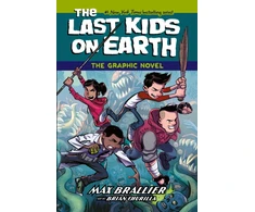 KNYGA Brallier Max Last Kids on Earth: The Graphic Novel