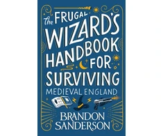 KNYGA Brandon Sanderson Frugal Wizard’s Handbook for Surviving Medieval England