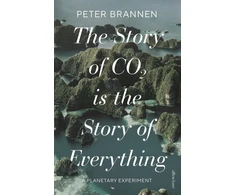 KNYGA Brannen, Peter Story of CO2 Is the Story of Everything
