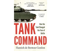 KNYGA Bretton-Gordon, Hamish de Tank Command: How the Tank Changed the Face of Battle
