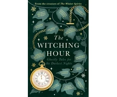 KNYGA Bridget Collins Witching Hour, From the creators of The Haunting Season and The Winter Spirits comes a spellbinding new collection of original haunted tales