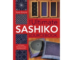 KNYGA Briscoe Susan Ultimate Sashiko Sourcebook: Patterns, Projects and Inspirations