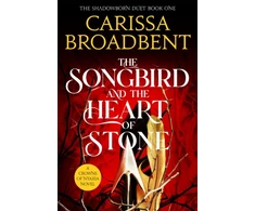 KNYGA Broadbent Carissa Songbird and the Heart of Stone