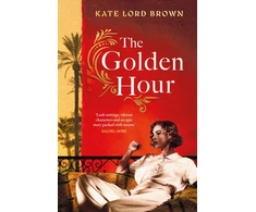 KNYGA Bookshop Brown Kate Lord Golden Hour: 'An exquisite story of love and the enduring power of friendship' Ruth Hogan