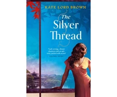 KNYGA Brown Kate Lord Sidabrinis Thread: A heartbreaking dual timeline historical romance for fans of Santa Montefiore and Dinah Jefferies