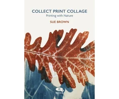KNYGA Brown Sue Collect Print Collage: Printing with Nature