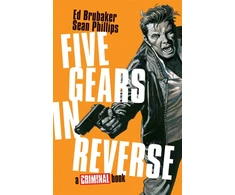 KNYGA Brubaker, Ed Five Gears In Reverse: A Criminal Book