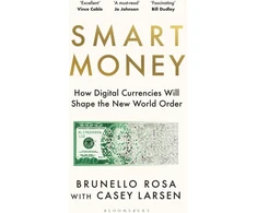 KNYGA Brunello Rosa Smart Money, How Digital Currencies Will Shape the New World Order