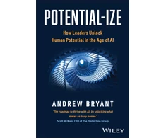 KNYGA Bryant Andrew Potential-ize: How Leaders Unlock Human Potential in the Age of AI
