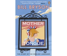 KNYGA Bryson Bill Mother Tongue: The Story of the English Language