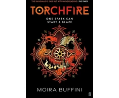 KNYGA Buffini Moira Torchfire: The blazing sequel to Songlight, Winner of the YA Book Prize
