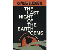 KNYGA Bukowski, Charles Last Night of the Earth Poems