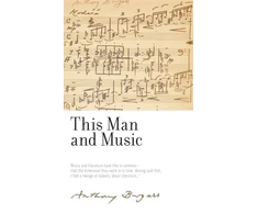 KNYGA Burgess, Anthony This Man and Music: By Anthony Burgess
