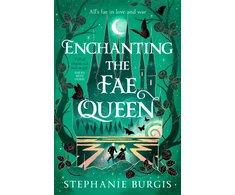 KNYGA Burgis, Stephanie Enchanting the Fae Queen