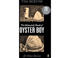 KNYGA Burton, Tim Melancholy Death of Oyster Boy