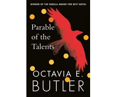 KNYGA Butler Octavia E Parable of the Talents: the extraordinary sequel to the bestselling modern classic, Parable of the Sower