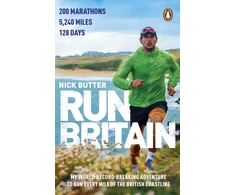 KNYGA Butter, Nick Run Britain: My World Record-Breaking Adventure to Run Every Mile of the British Coastline