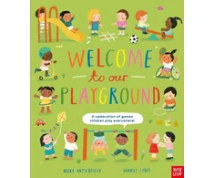 KNYGA Butterfield Moira Welcome to Our Playground: A Celebration of Games Children Play Everywhere