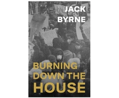 KNYGA Byrne, Jack Burning Down the House