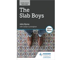 KNYGA Byrne, John; Cunningham, Carolyn Slab Boys by John Byrne: School Edition