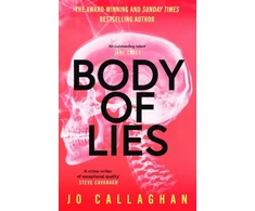 KNYGA Callaghan, Jo Body of Lies: The crime thriller of 2026 from the award-winning and Sunday Times bestselling author of In the Blink of an Eye