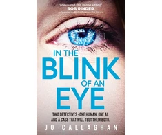 KNYGA Callaghan Jo In The Blink of An Eye: Winner of the Theakstons Crime Novel of the Year and the CWA New Blood Dagger