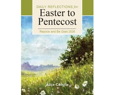 KNYGA Camille, Alice Rejoice and Be Glad 2026: Daily Reflections for Easter to Pentecost