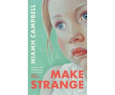 KNYGA Campbell, Niamh Make Strange