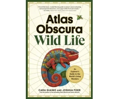 KNYGA Cara Giaimo Atlas Obscura: Wild Life
