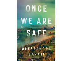KNYGA Carati, Alessandra Once We Are Safe: A Novel