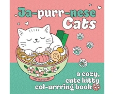 KNYGA Carletti Emanuela Ja-purr-nese Cats: A cozy, cute kitty colouring book of Japanese cats