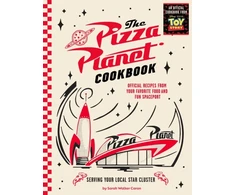 KNYGA Caron, Sarah Walker Pizza Planet Cookbook: Official Recipes from Your Favorite Food and Fun Spaceport