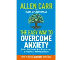 KNYGA ROBIN Allen Carr: The Easy Way to Overcome Anxiety: Build Emotional Resilience and Boost Your Mental Health