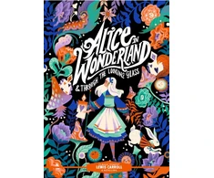 KNYGA Carroll, Lewis Classic Starts®: Alice in Wonderland &amp; Through the Looking-Glass