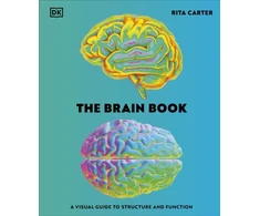 KNYGA Carter, Rita Brain Book: A Visual Guide to Structure and Function