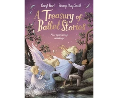 KNYGA Caryl Hart Treasury of Ballet Stories, Four Captivating Retellings