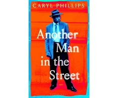 KNYGA Caryl Phillips Another Man in the Street